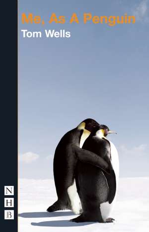 Me, as a Penguin: Finding the Life of the Play de Tom Wells