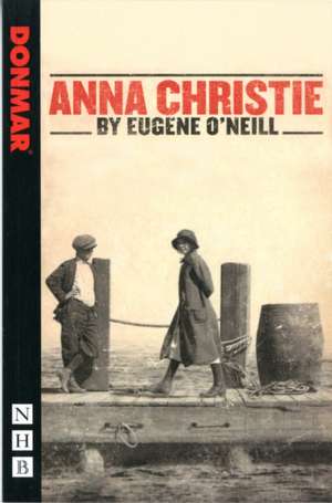 O'Neill, E: Anna Christie de Eugene O'Neill