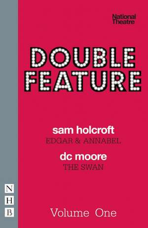 Double Feature, Volume 1: Edgar & Annabel/The Swan de Sam Holcroft