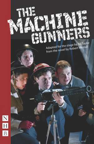 Taylor, A: Machine Gunners