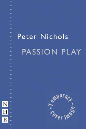 Passion Play de Peter Nichols