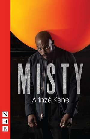 Misty de Arinze Kene