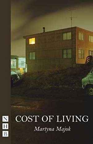 Cost of Living de Martyna Majok