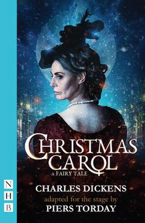 Christmas Carol: A Fairy Tale de Piers Torday