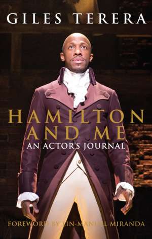 Hamilton and Me de Giles Terera