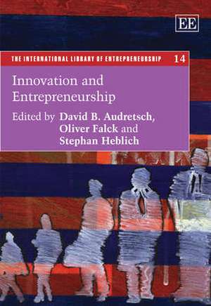 Innovation and Entrepreneurship de David B. Audretsch