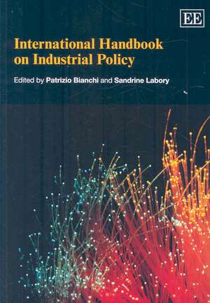 International Handbook on Industrial Policy de Patrizio Bianchi