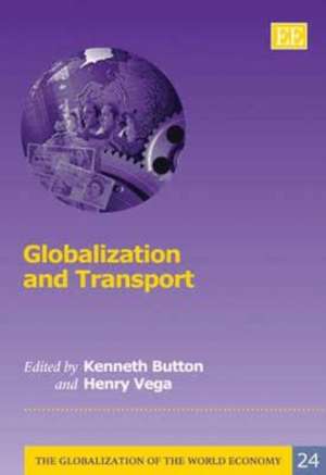 Globalization and Transport de Kenneth Button