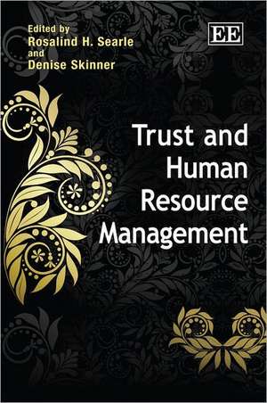 Trust and Human Resource Management de Rosalind H. Searle