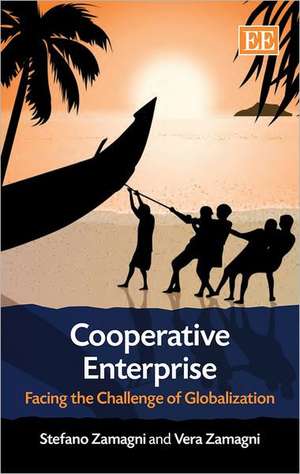 Cooperative Enterprise – Facing the Challenge of Globalization de Stefano Zamagni