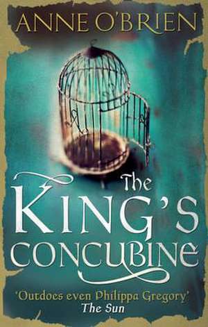 The King's Concubine de Anne O'Brien