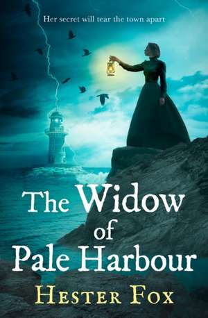 The Widow Of Pale Harbour de Hester Fox