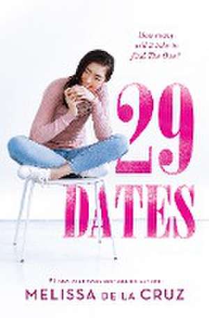 29 Dates de Melissa de La Cruz