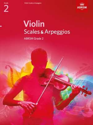 Violin Scales & Arpeggios, ABRSM Grade 2: from 2012