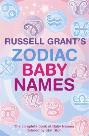 Russell Grant's Zodiac Baby Names de Russell Grant