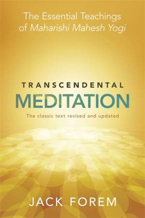 The Transcendental Meditation de Jack Forem