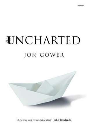 Gower, J: Uncharted de Jon Gower