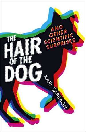 Sabbagh, K: The Hair of the Dog de Karl Sabbagh