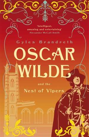 Oscar Wilde and the Nest of Vipers de Gyles Brandreth