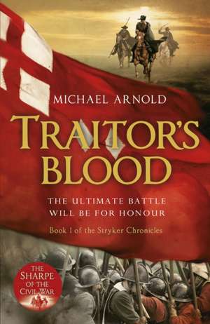 Arnold, M: Traitor's Blood de Michael Arnold