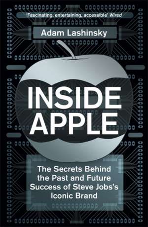 Inside Apple de Adam Lashinsky