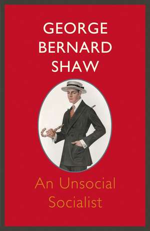 An Unsocial Socialist de George Bernard Shaw