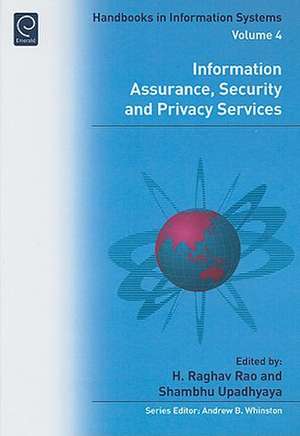 Information Assurance, Security and Privacy Services de H. Raghav Rao