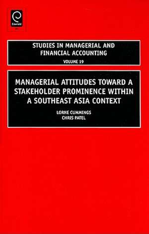 Managerial Attitudes Toward a Stakeholder Prominence within a Southeast Asia Context de Lorne Cummings