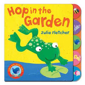 Hop in the Garden de Julie Fletcher