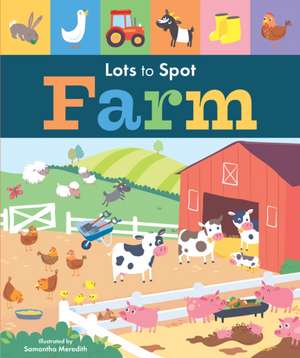 Lots to Spot: Farm de Libby Walden