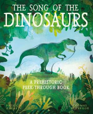 Hegarty, P: Song of the Dinosaurs de Patricia Hegarty