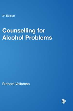 Counselling for Alcohol Problems de Richard D B Velleman