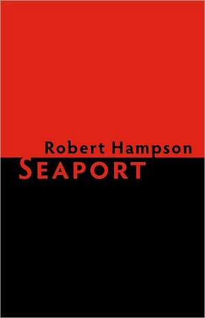 Seaport de Robert Hampson