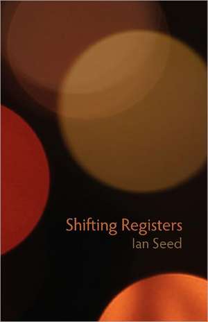 Shifting Registers de Ian Seed