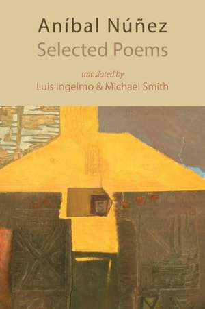 Selected Poems de Anibal Nunez