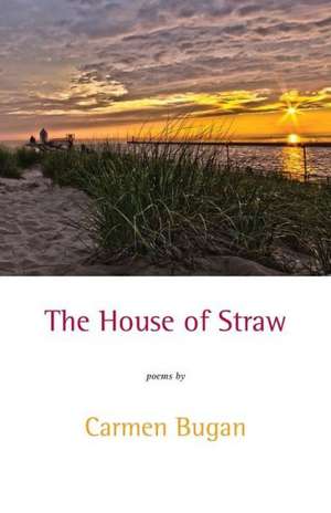 The House of Straw de Carmen Bugan