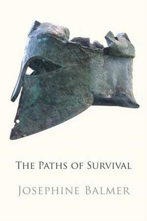 The Paths of Survival de Josephine Balmer