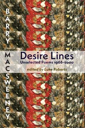 Desire Lines de Barry Macsweeney