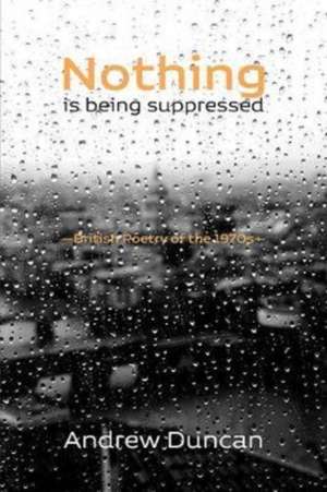 Nothing is being suppressed de Andrew Duncan