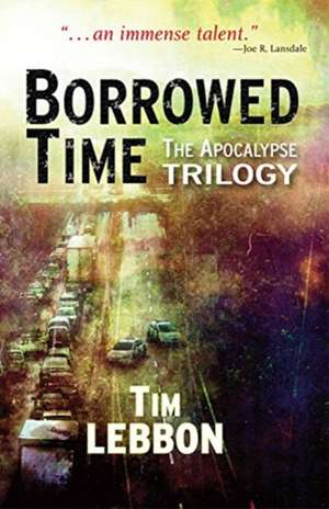 Borrowed Time de Tim Lebbon