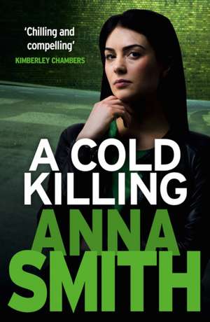 A Cold Killing de Anna Smith