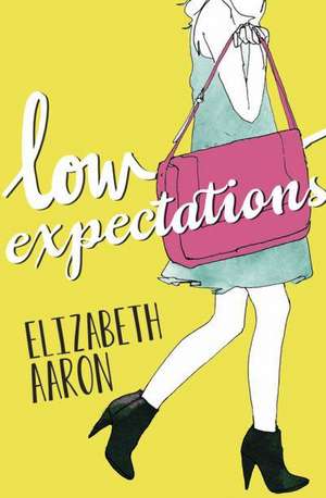 Low Expectations de Elizabeth Aaron