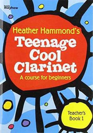 TEENAGE COOL CLARINET BOOK 1 TEACHER