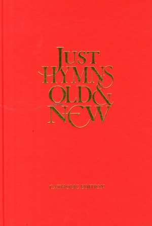 JUST HYMNS OLD NEW CATHOLIC EDITION FULL de Unknown