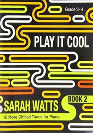 PLAY IT COOL BOOK 2 de Sarah Watts