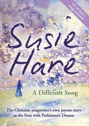 A Different Song de Susie Hare