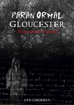 Paranormal Gloucester de Lyn Cinderey