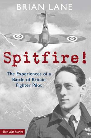 Spitfire! de Brian Lane