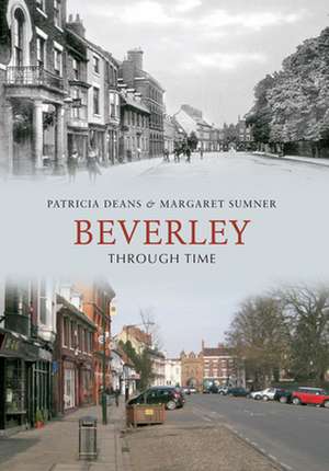 Beverley Through Time de Margaret Sumner