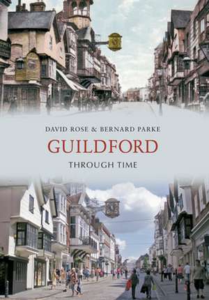 Guildford Through Time de Bernard Parke